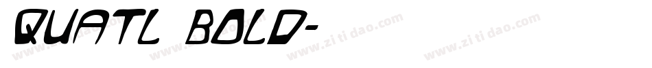 Quatl Bold字体转换